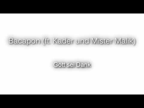Bacapon - Gott sei Dank (ft. Kader & Mister Malik)