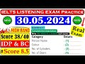 IELTS LISTENING PRACTICE TEST 2024 WITH ANSWERS | 30.05.2024