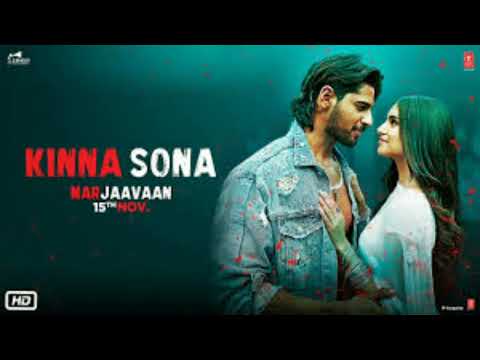 Kinna Sona Full Audio | Marjaavaan | Sidharth M, Tara S | Meet Bros,Jubin N, Dhvani Bhanushali