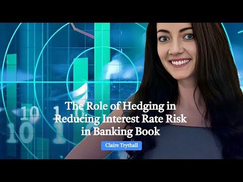 The Role of Hedging in Reducing Interest Rate Risk in Banking Book