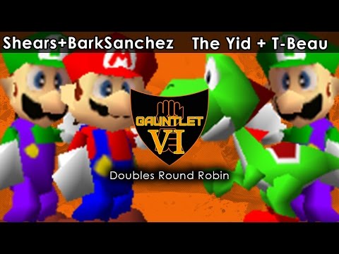 Shears + BarkSanchez VS The Yid + T-Beau | Gauntlet VI 64 | Doubles Round Robin