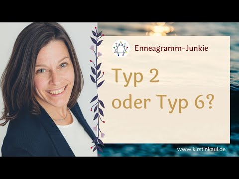 Typ 2 oder Typ 6? - Enneagramm Vergleich