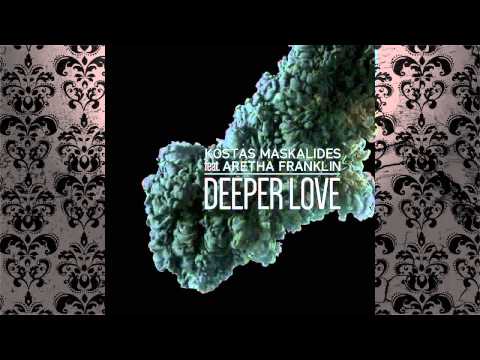 Kostas Maskalides feat. Aretha Franklin - Deeper Love (Bootleg)