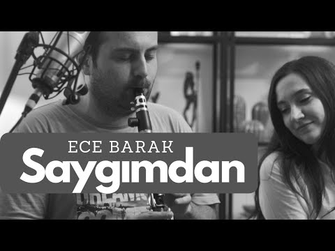 ECE BARAK - Saygımdan (Bengü Cover)