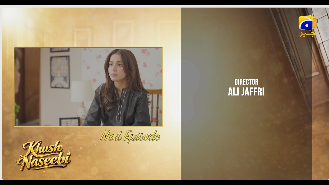 Khush Naseebi Episode 37 Teaser - 28th April 2026 - HAR PAL GEO