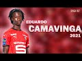 Eduardo Camavinga Skills Tacks Goals Plays 2021 HD Singa Fut