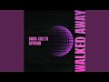Walked Away (Extended)