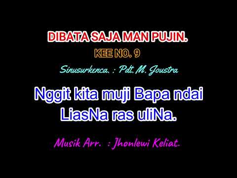 KEE 9 (Karaoke Version) - Jhonlewi Keliat. DIBATA SAJA MAN PUJIN.