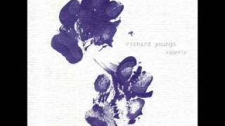 Richard Youngs - Soon It Will Be Fire