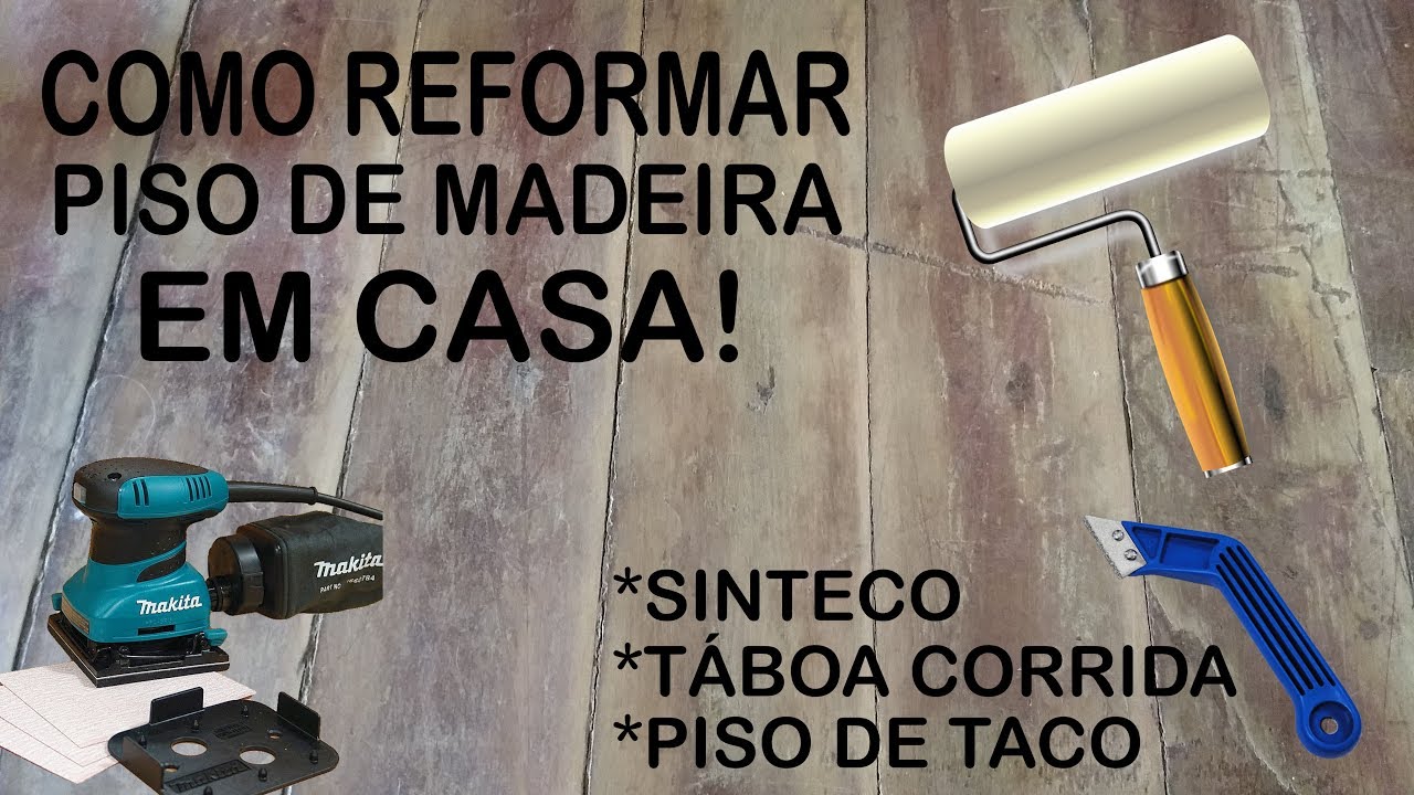 como reformar piso de madeira em casa ! Faça você mesmo
