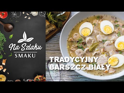 Tradycyjny barszcz biały 🍲