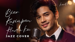 Download lagu 🎶 Biarlah Kusimpan Rinduku — Novia Kolopaking | Jazz Cover by Kav69 mp3