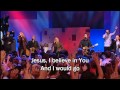 To The End Of The Earth Hillsong With Lyrics Subtitles Worship Song