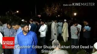 Shujaat Bukhari murdered: Valley descends into pall of gloom as journalists condemn