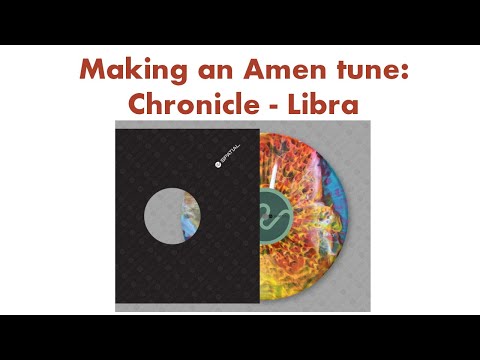 Making an Amen tune: Chronicle - Libra