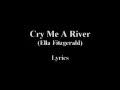 Cry me a river (Ella Fitzgerald) lyrics 