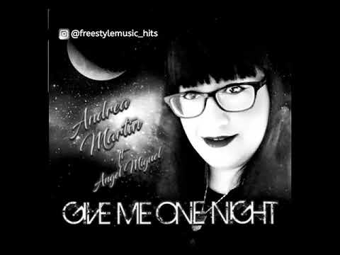 Andrea Martin & Angel Miguel - Give Me One Night (Twilight Mix)