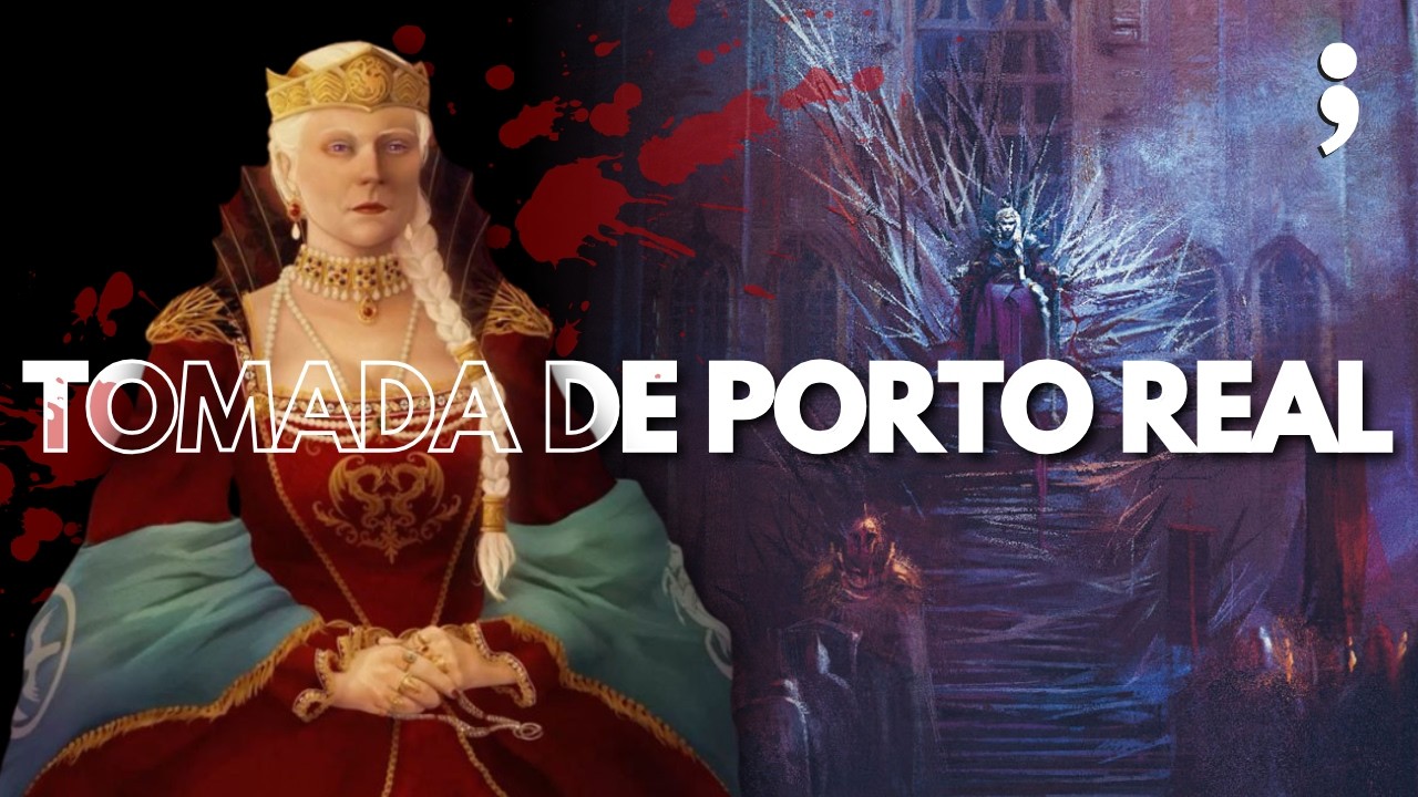 A TOMADA DE PORTO REAL: como REALMENTE ACONTECEU nos livros? | House of The Dragon