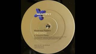 Weekend Players - 21st Century (Francois K Dub)