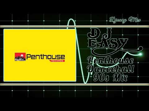 Penthouse Dancehall Old School Classics of the 90s Part 1  mix by djeasy