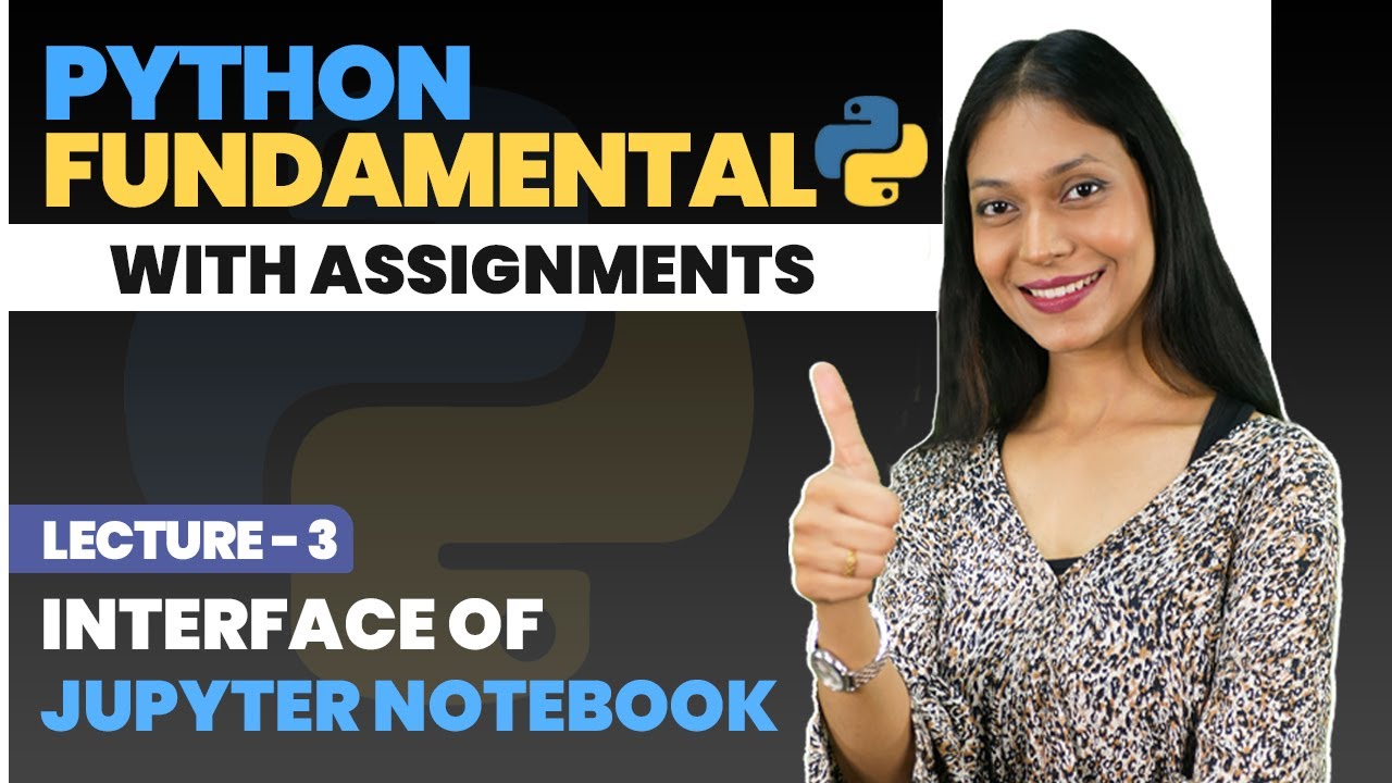 03. Interface of Jupyter Notebook | Python tutorial for beginners | Python Fundamentals