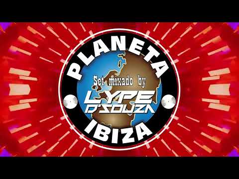 SET PLANETA IBIZA - By DJ LYPE D'SOUZA #02 [2025]