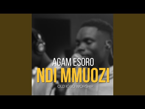 Agam Esoro Ndi Mmuozi