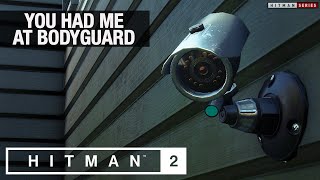 HITMAN 2 Whittleton Creek - "You Had Me At Bodyguard" Challenge