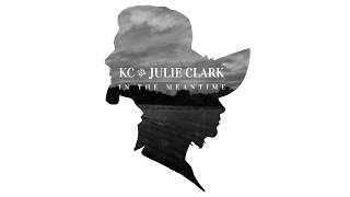 Hope Is Rising // KC &amp; Julie Clark // In The Meantime