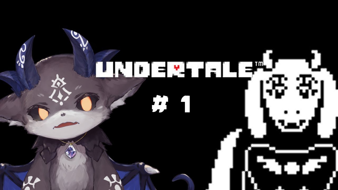 #1 悪魔がUNDERTALE【でびでび・でびる/にじさんじ】