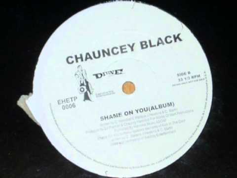 Chauncey Black - Shame On You (Prod. By DJ Premier)