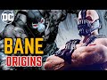 Bane Origins - Batman's Most Physically And Mentally Intimidating Villain Has A Tragic Backstory