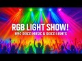 RGB LIGHT SHOW! EPIC DISCO MUSIC & DISCO LIGHTS 🌈
