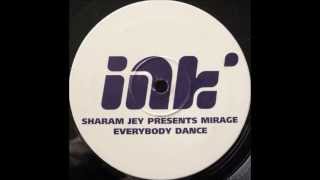 Sharam Jey pres. Mirage - Everybody Dance (Original Vocal Mix)