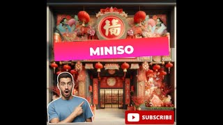 Miniso - A company that out grew the 22/23 China Malaise and now has its eyes set internationally.