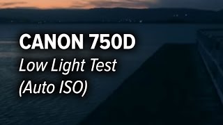 Canon 750D Low Light Test