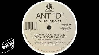 Ant "D" & The Puppies - Break It Down (Radio)