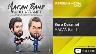 MACAN Band - Boro Daramet (ماکان بند - برو دارمت)