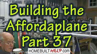 Building the Affordaplane Part 37