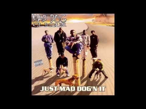 Mad Dog Clique - Just Mad Dog'n It (Full Album) 1996