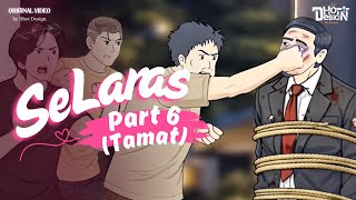 Download lagu SeLaras Part 6 (END) - Dhot Design mp3