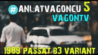 Passat B3 Variant Station Wagon 1989 | #anlatvagoncu 5 | vagontv
