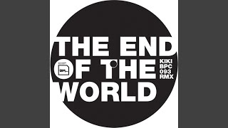 The End of the World (Remix)