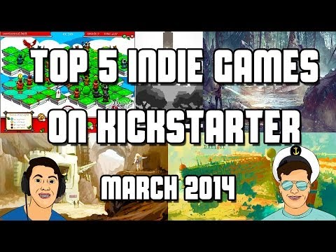 Top 5 Indie Games on Kickstarter - March 2014