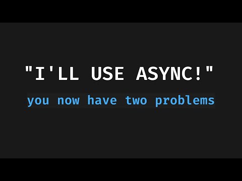 Async Isn't Real & Cannot Hurt You