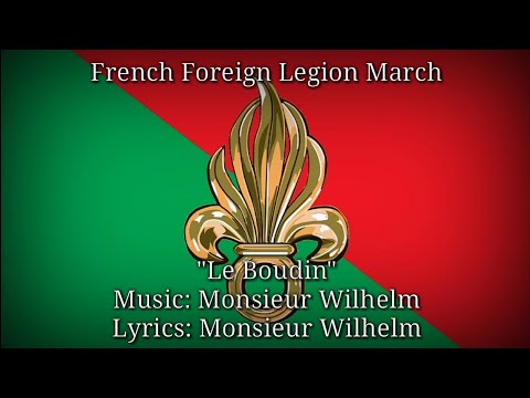 Le Boudin - French Foreign Legion March