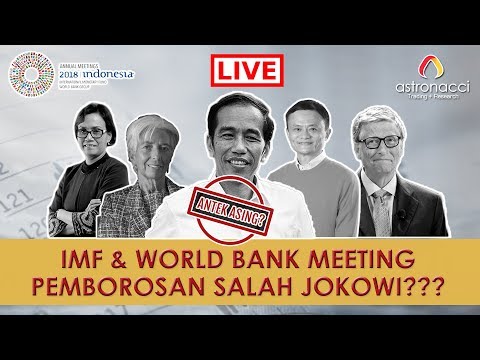 LIVE:: IMF & WORLD BANK MEETING PEMBOROSAN SALAH JOKOWI - ANTEK ASING