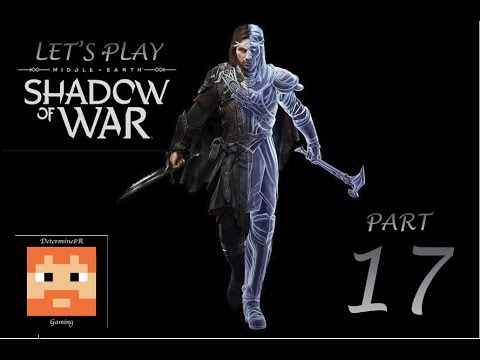 Let's Play Middle Earth Shadow of War Part 17 The Frozen Flame