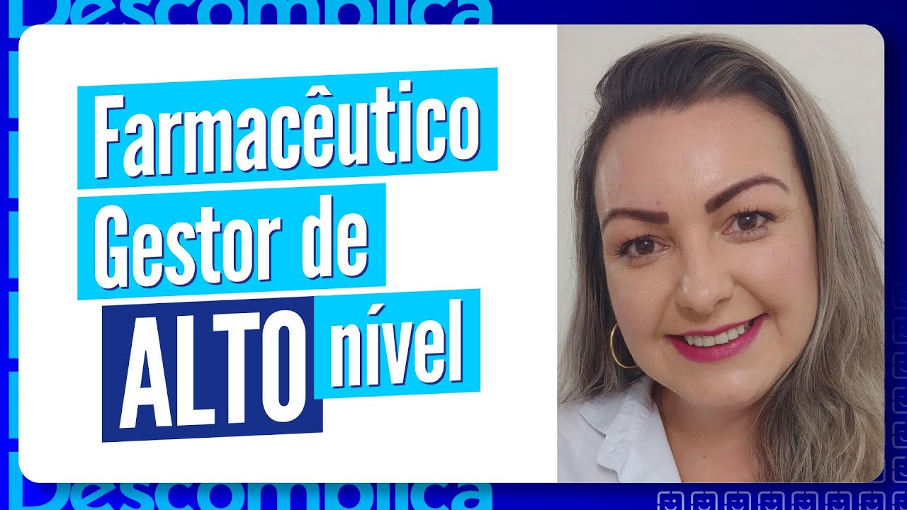 Como fazer um farmacêutico gestor de alto nível – Descomplica Farma (Ep. 93)