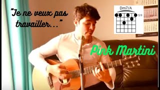 ? Guitar tuto Je ne veux pas travailler - Sympathique - Pink Martini - Accords intégrés